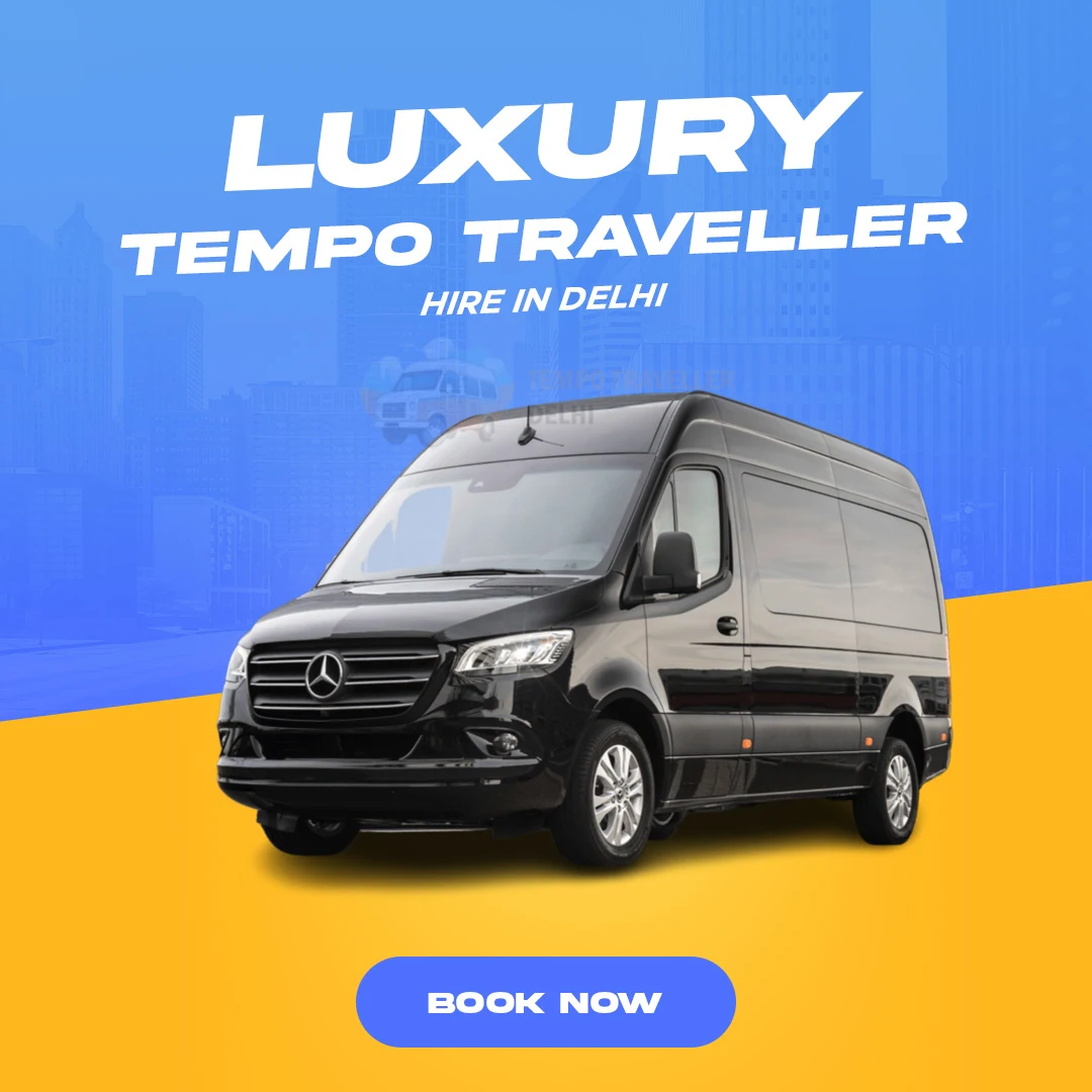 Hire Luxury Tempo Traveller in Delhi