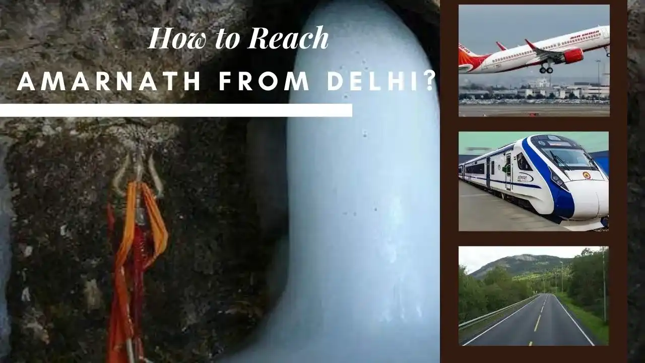 How to reach amarnath yatra to delhi How to reach amarnath yatra to delhi