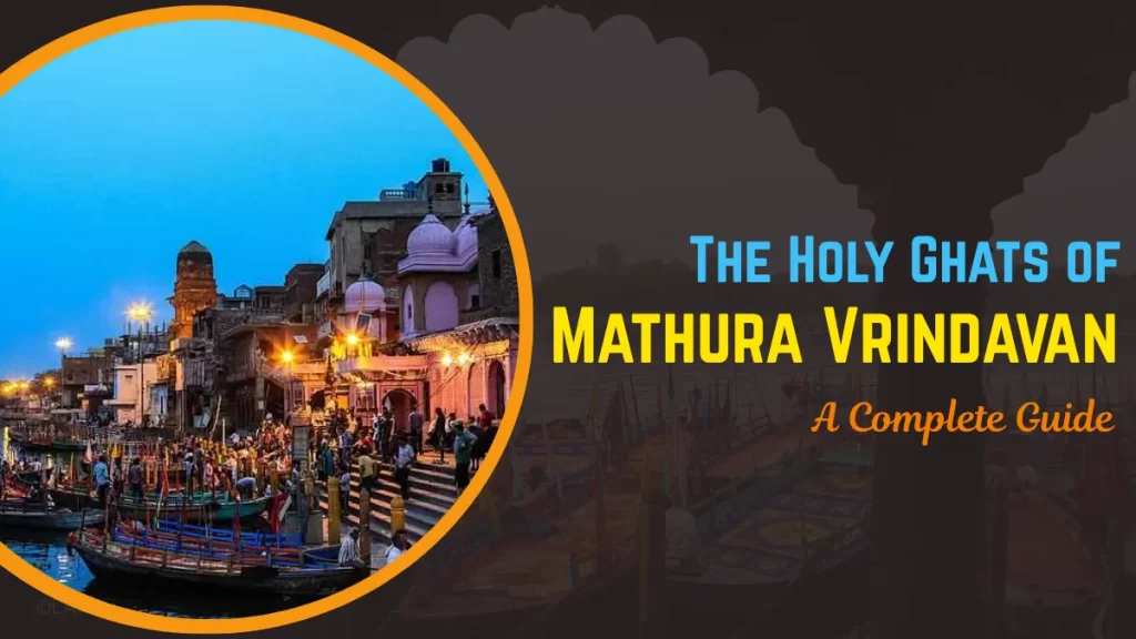The Holy Ghats of Mathura Vrindavan