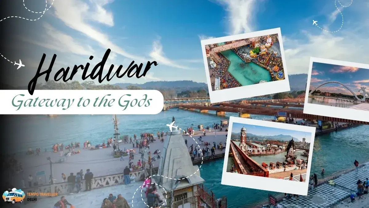 Haridwar: Gateway to the Gods