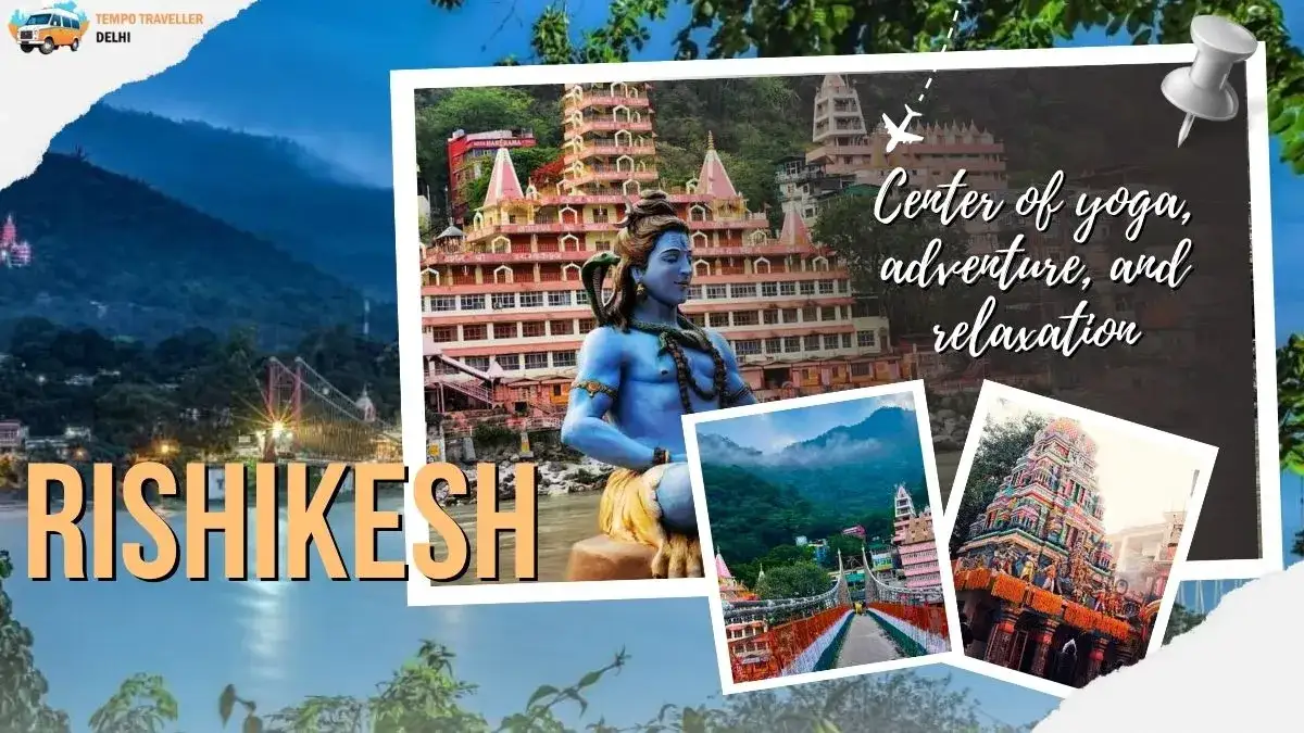 Rishikesh: A Center of yoga, adventure, and relaxation