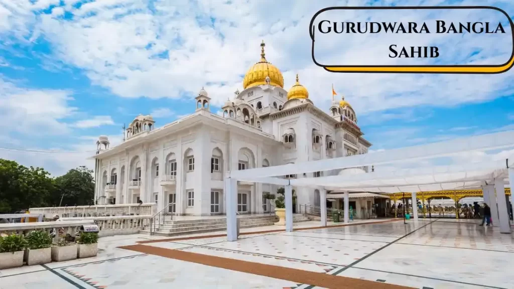 10 Sightseeing Places in Delhi Which are Worth Visit Gurudwara Bangla Sahib in Delhi