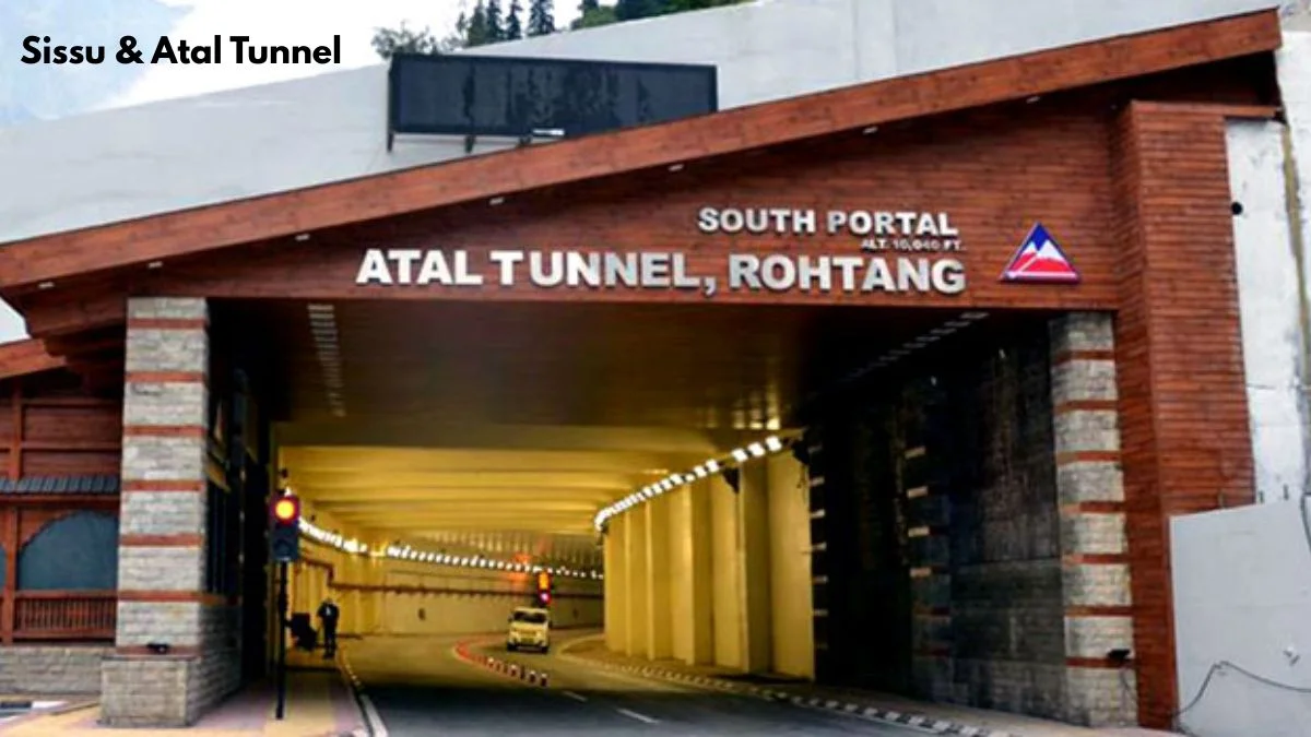 Sissu & Atal Tunnel: The New Favorite