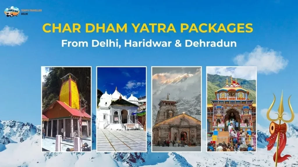 All-Inclusive Char Dham Yatra Packages- From Delhi, Haridwar & Dehradun