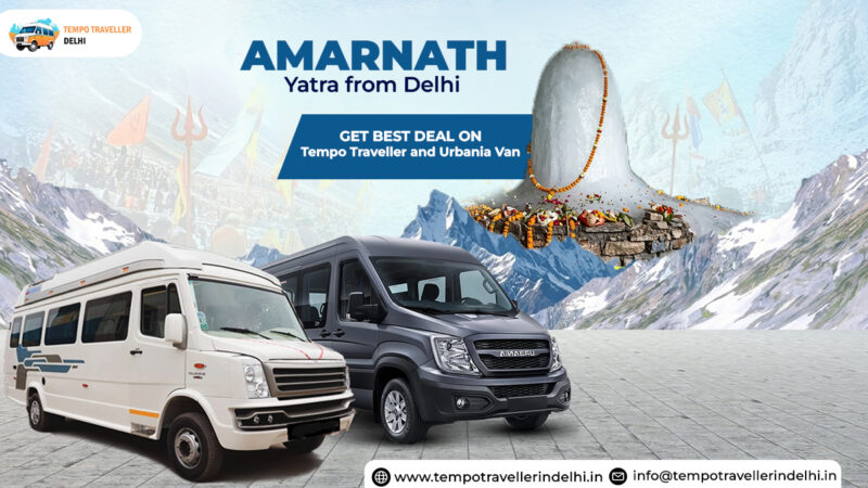 Amarnath Yatra Package from Delhi by Urbania Tempo Traveller