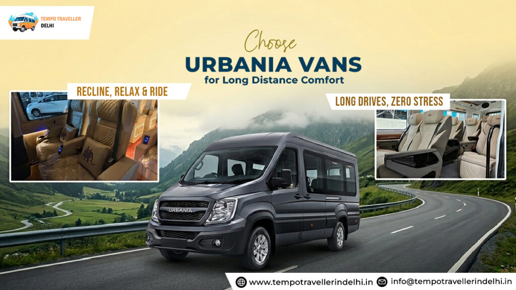 Urbania Van hire for Long Distance Trips