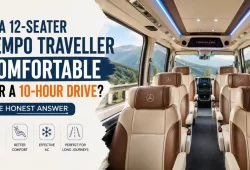 Comfort of 12 Seater Tempo Traveller