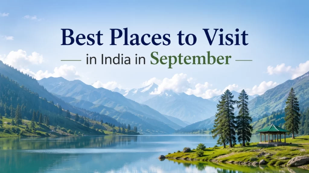 Best Places to visit in India in September