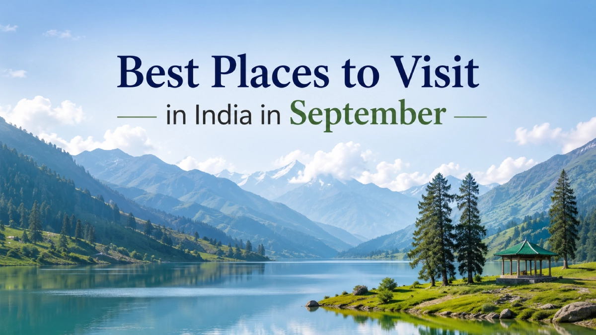 Best Places to visit in India in September