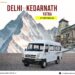 Kedarnath Yatra by Tempo Traveller