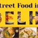 10 Famous Street food of Delhi